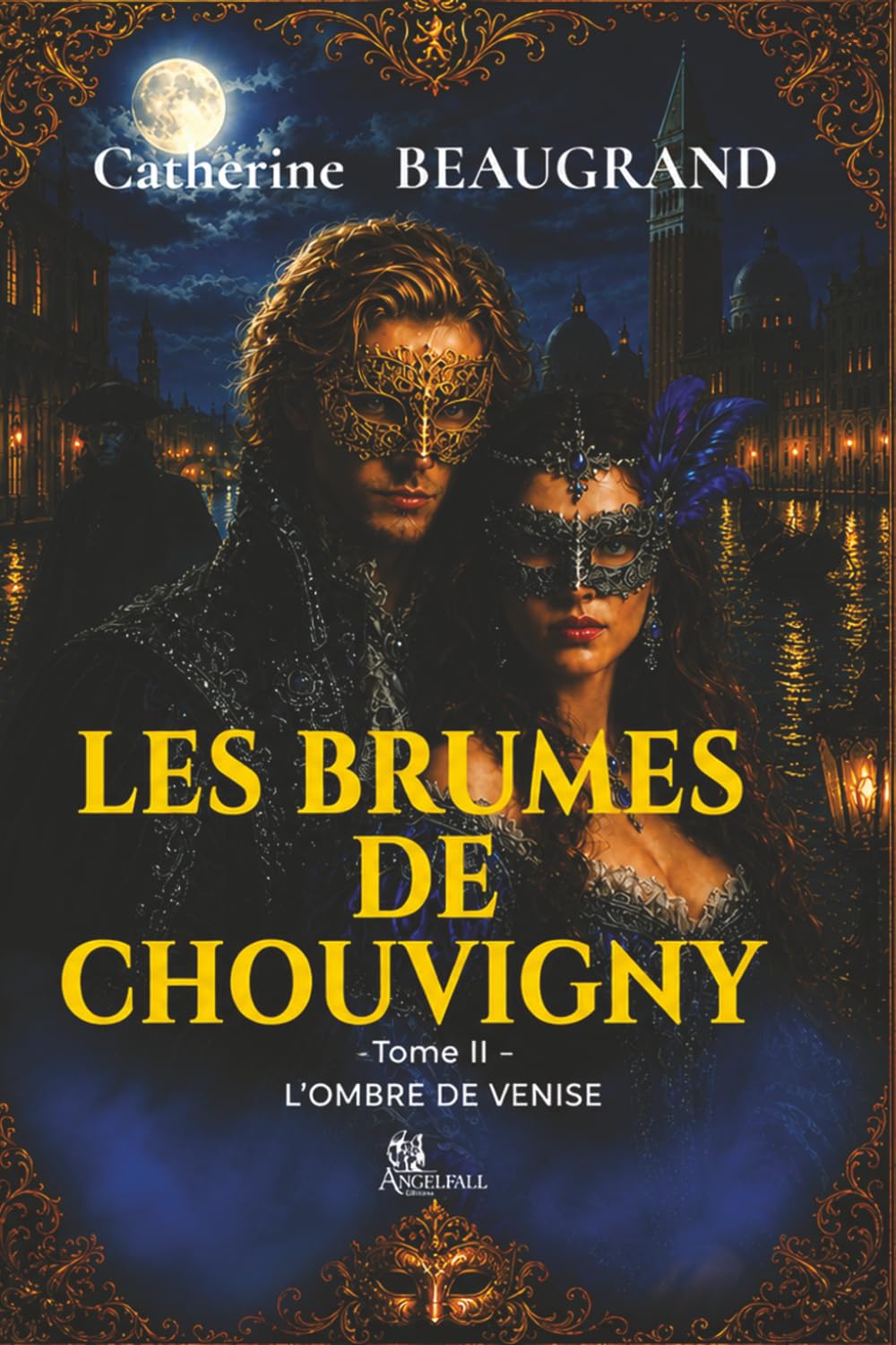 Les Brumes de Chouvigny L'ombre de Venise Tome 2